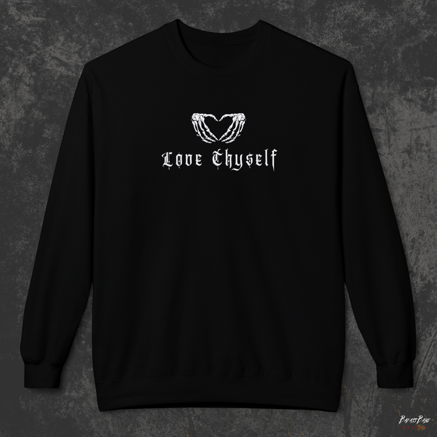Love Thyself Sweatshirt