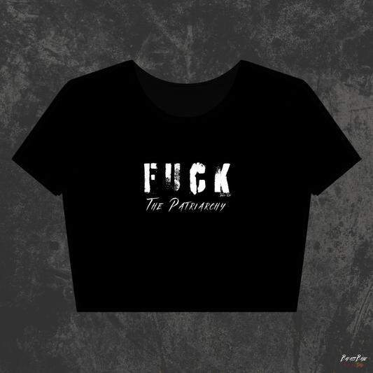 F the Patriarchy Crop Top